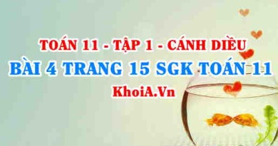 Bài 4 trang 15 SGK Toán 11 tập 1 Cánh Diều